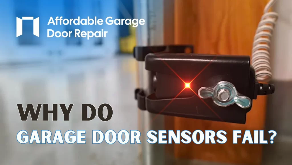 Why do garage door sensors fail